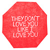 ashkahn-letterpress-they-dont-love-you-bright-card