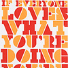ecopop-if-everyone-loves-what-your-doing