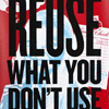 ecopop-reuse-what-you-dont-use-print
