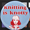 knitting-is-knotty-button-magnet