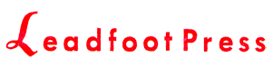 Leadfoot Press