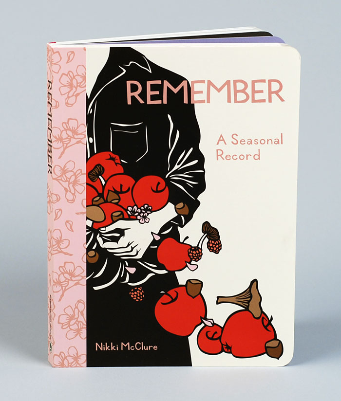Remember: A Seasonal Record Nikki Mcclure